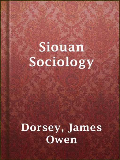 Title details for Siouan Sociology by James Owen Dorsey - Available